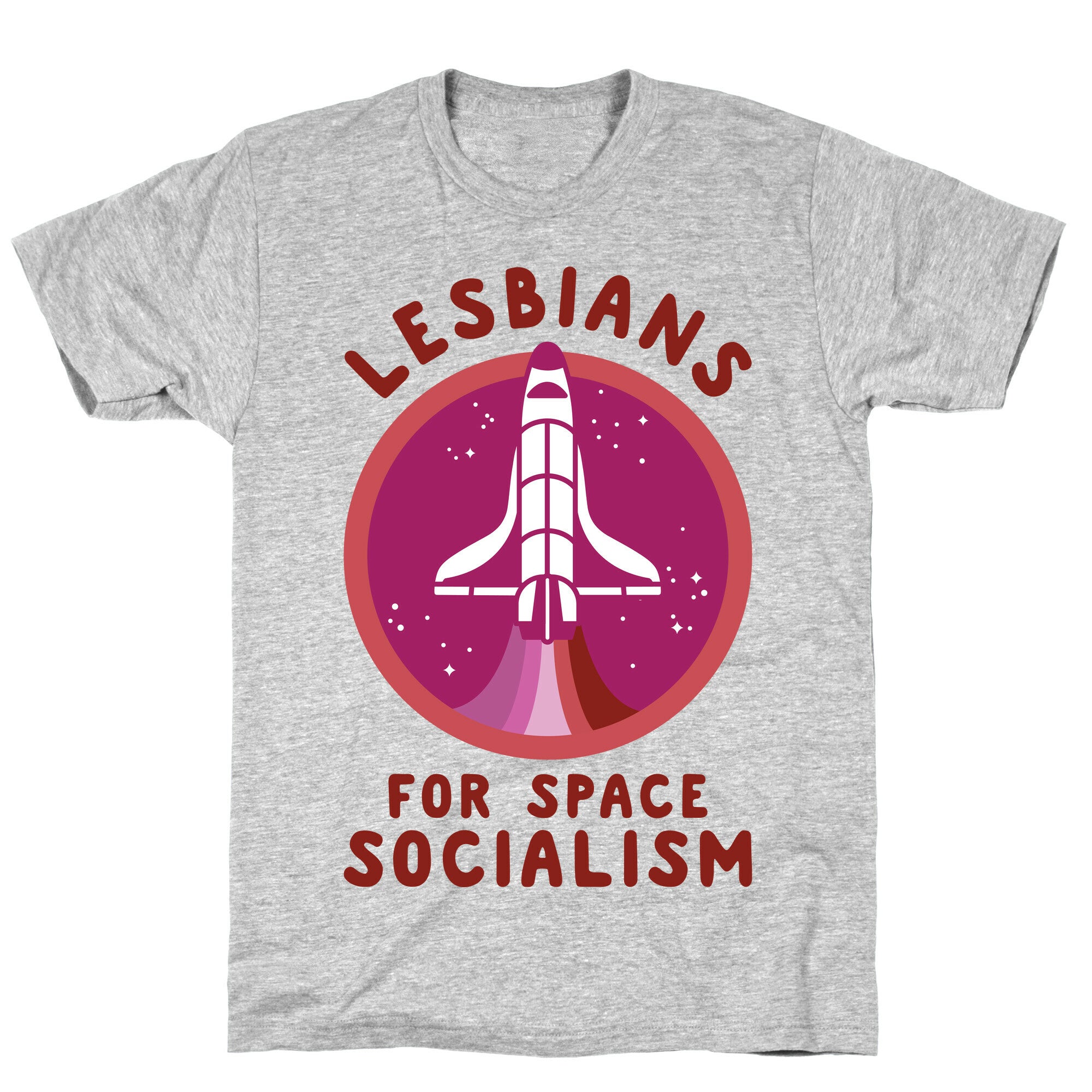Lesbians For Space Socialism T-Shirt